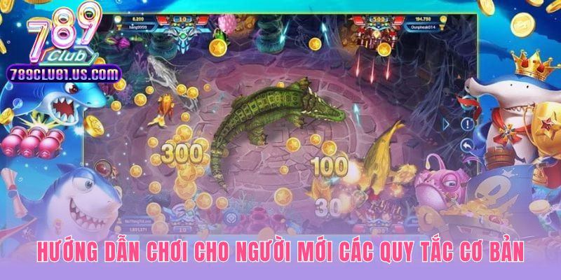 Quy tắc chơi cơ bản giúp chọn vũ khí và mục tiêu chuẩn xác