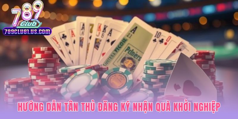 Game bài 789CLUB hướng dẫn 4 bước đăng ký nhận quà