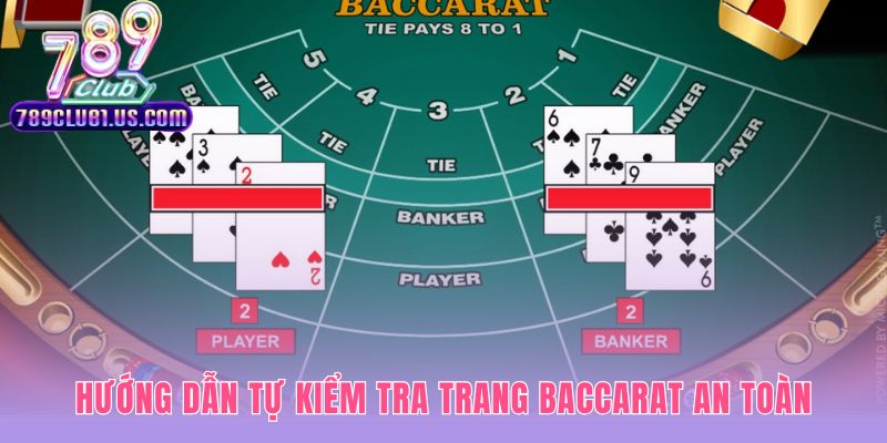 Các bước tự kiểm chứng trang baccarat online uy tín