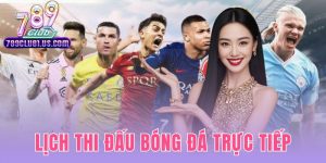 Lịch Thi Đấu Bóng Đá Trực Tiếp