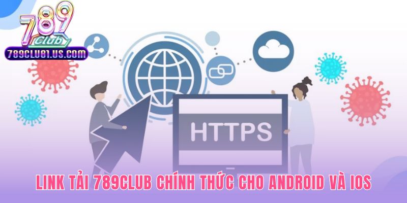 Link tải chính thức giúp bảo vệ thiết bị và thông tin cá nhân