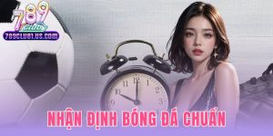 Nhận Định Bóng Đá Chuẩn