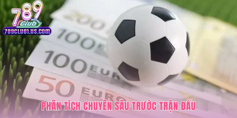 Nền tảng của một nhận định bóng đá chuẩn