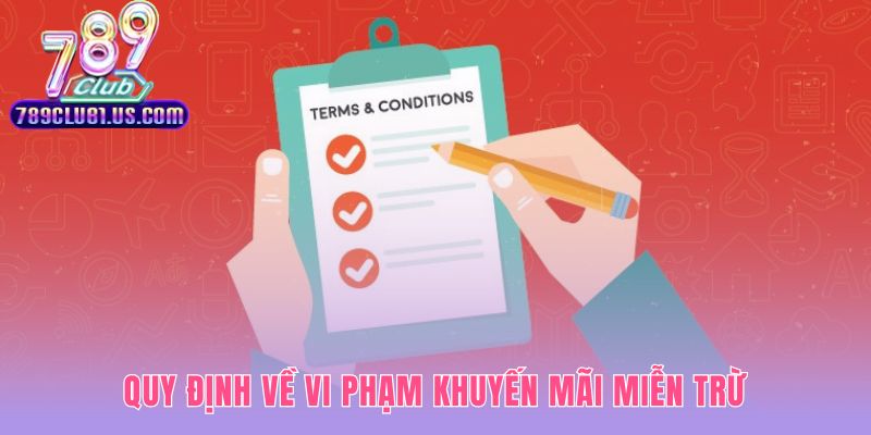 Điều khoản điều kiện 789CLUB xử lý nghiêm mọi hành vi vi phạm
