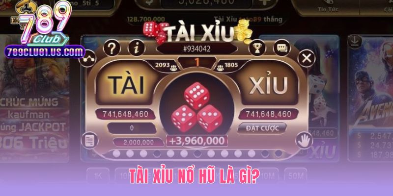 Phiên bản Tài Xỉu tích hợp quỹ thưởng Jackpot đổi đời