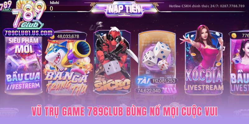Cổng game hội tụ các sản phẩm giải trí đỉnh cao